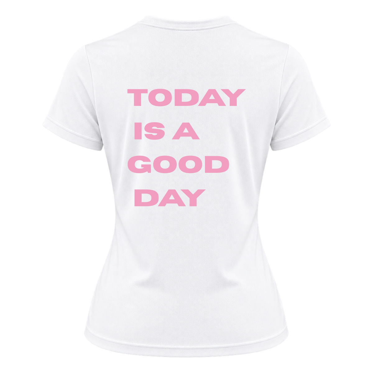 "Camiseta Today Is A Good Day" Camiseta Dryfit Feminina Basic