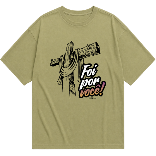 "Camiseta Oversized Foi Por Você" Camiseta Oversized Básica