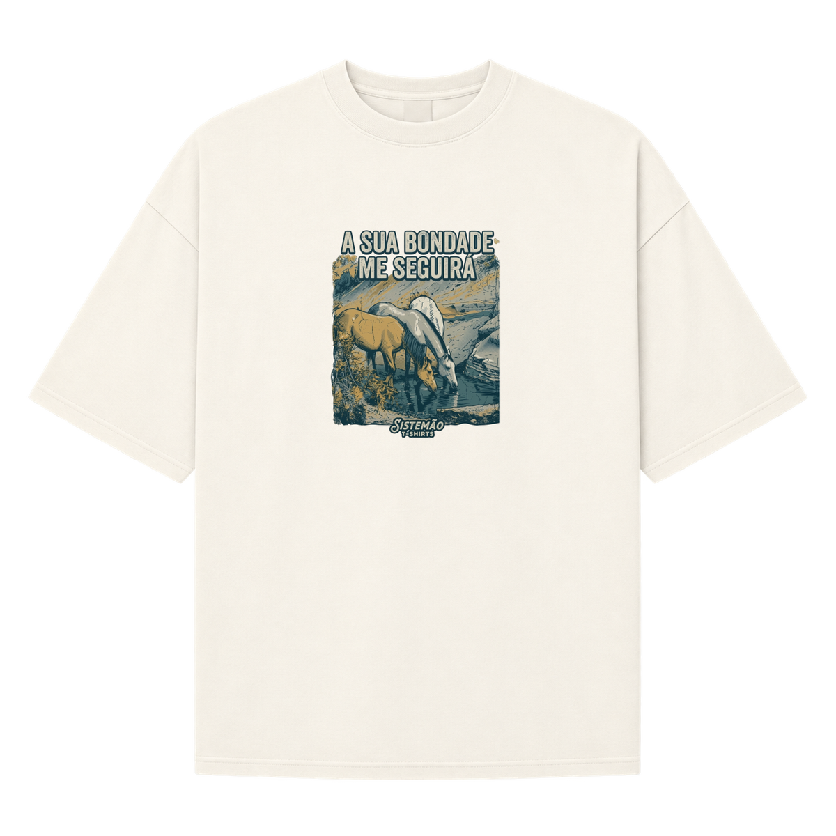 "Estampa/SUA BONDADE" Camiseta Oversized Suedine 220g