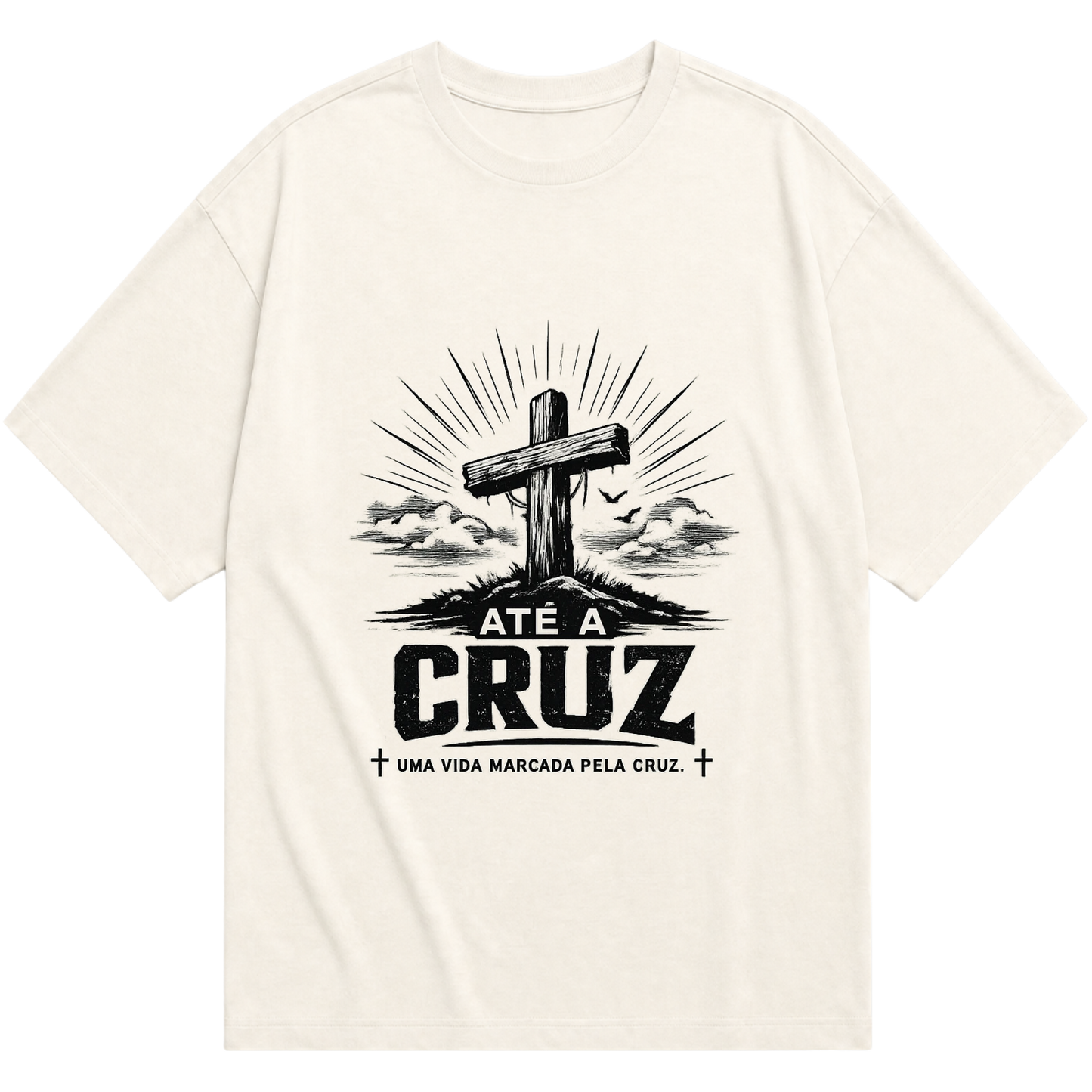 "ATÉ A CRUZ-UMA VIDA MARCADA PELA CRUZ" Oversized Básica 30.1
