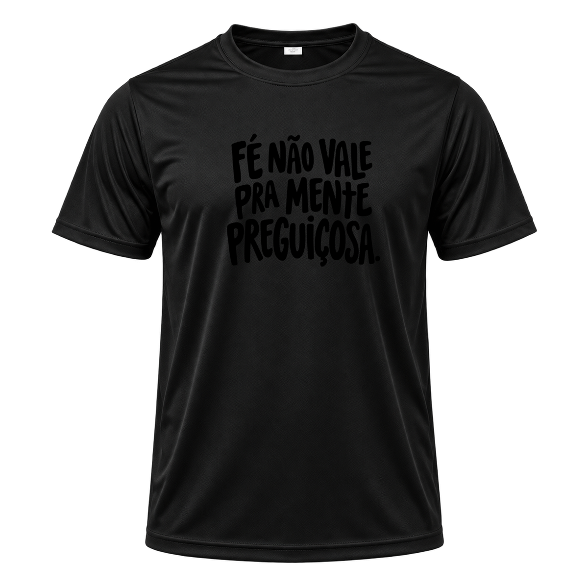 "Camiseta Dryfit Masculina Basic Frase" Camiseta Dryfit Masculina Basic