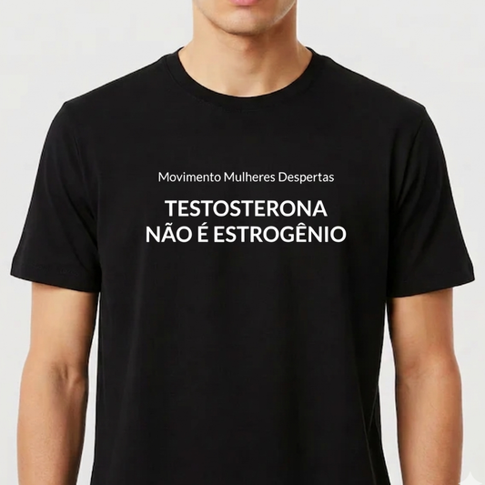 TESTOSTERONA NÃO É ESTROGÊNIO