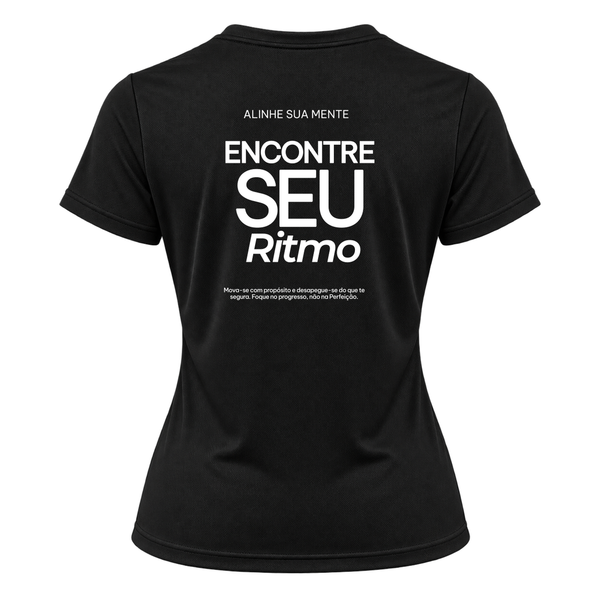"Camiseta Encontre Seu Ritmo Dryfit Feminina Basic" Camiseta Dryfit Feminina Basic
