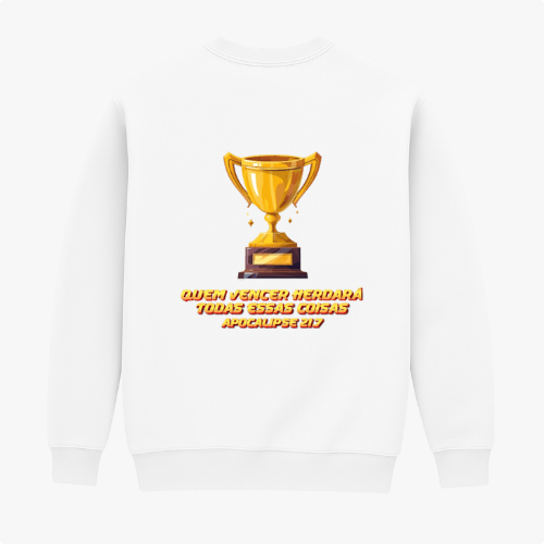 Moletom com estampa frontal de troféu dourado e estampa traseira de troféu maior junto à frase "QUEM VENCER HERDARÁ TODAS ESSAS COISAS APOCALIPSE 21:7".