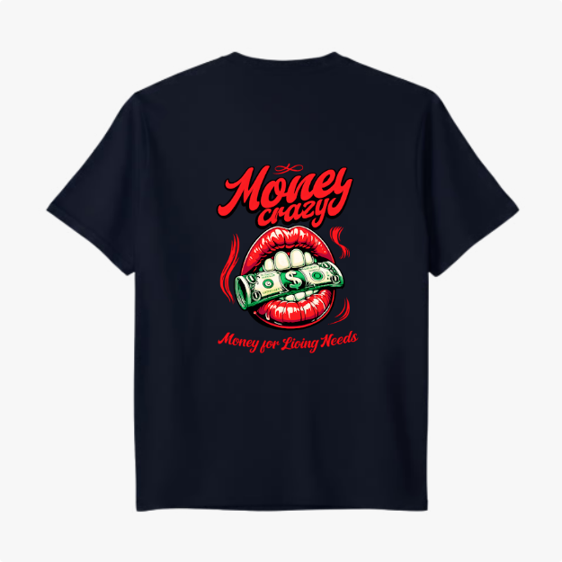 Camiseta com estampa traseira de boca entreaberta mordendo uma nota de dólar, acompanhada das frases "Money Crazy" e "Money for Living Needs".