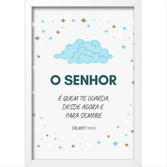 Quadro com estampa frontal de nuvens acompanhadas de texto "O SENHOR é quem te guarda, desde agora e para sempre" rodeado de estrelas.