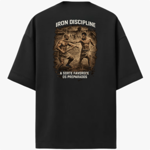 Camiseta com estampa traseira de dois pugilistas romanos em combate cercados por ruínas e texto "IRON DISCIPLINE A SORTE FAVORECE OS PREPARADOS".