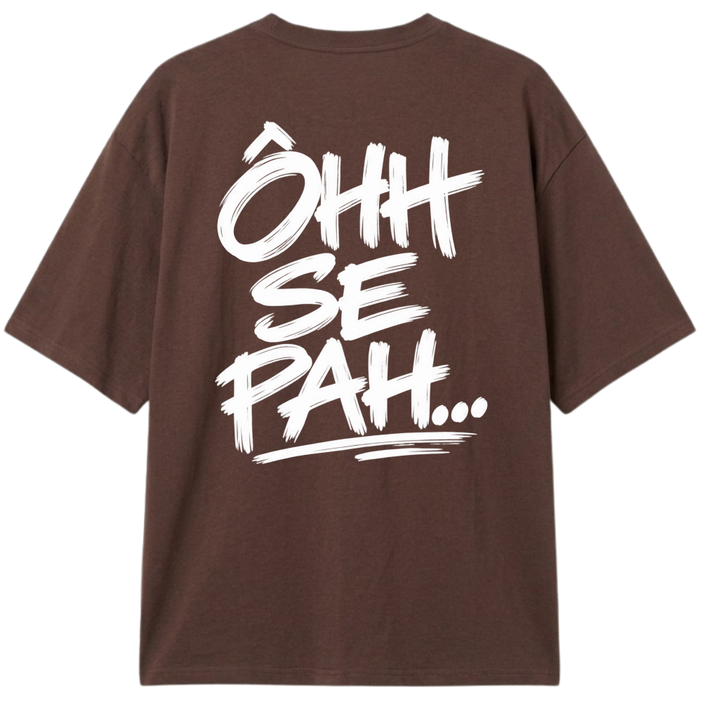 "Oversized Ohh Se Pah" Camiseta Oversized Classic