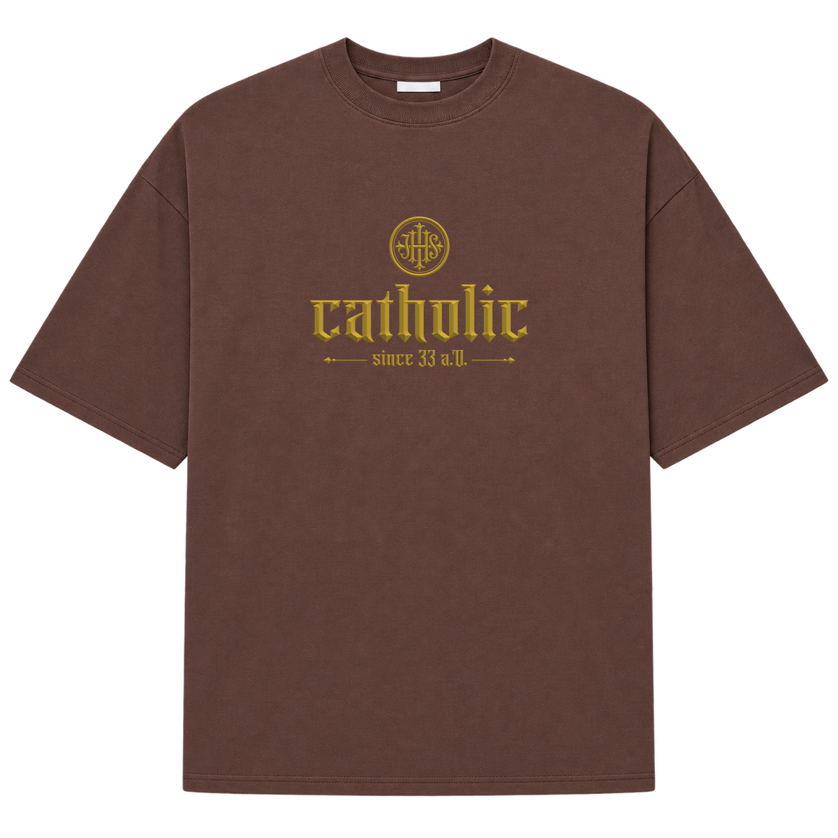 "Catholic Since 33 A.D." Camiseta Oversized Suedine 220g