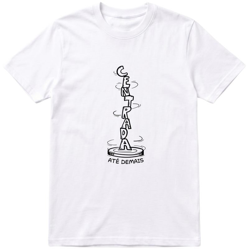 "centrada até demais" Camiseta Básica Unissex