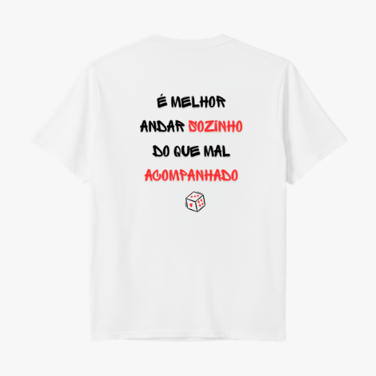 "Camisa Tradicional - Melhor sozinho" Camiseta Premium Unissex