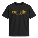 "Cristã Católica Catholic EC00" Camiseta Regular Suedine