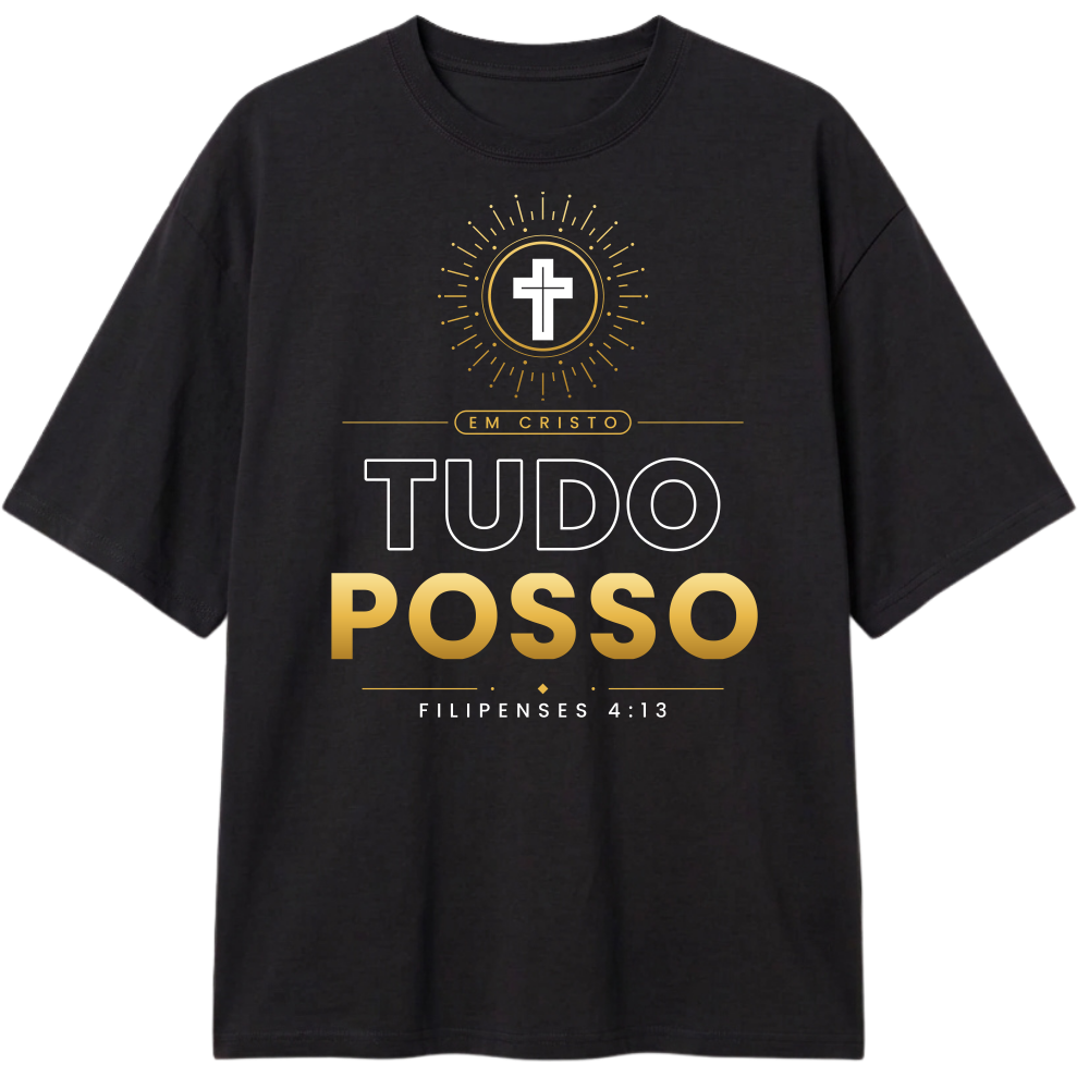 "CAMISA OVERSIZE CLASSIC (EM CRISTO TUDO POSSO FILIPENSES 13 4:13)" Camiseta Oversized Classic