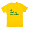 "Fé, Família & Liberdade" Camiseta Básica Unissex