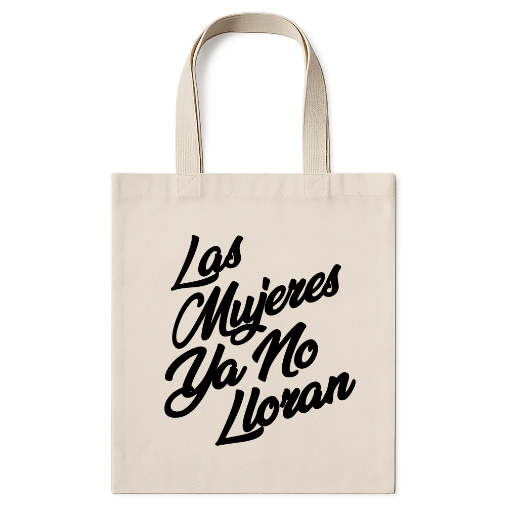 "Ecobag "LAS MUJERES YA NO LLORAN" Shakira" Ecobag