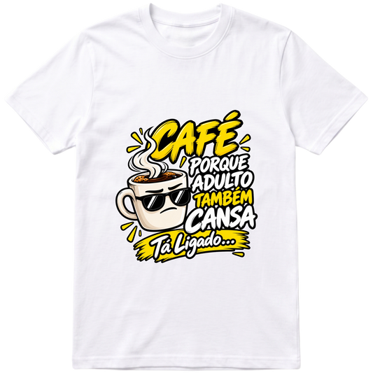 "Camiseta Basic Adulto tambem Cansa" Camiseta Premium Unissex