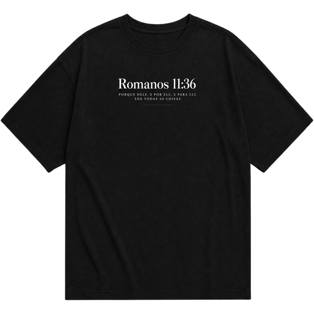 "romanos 11:36 (2)" Camiseta Oversized Básica