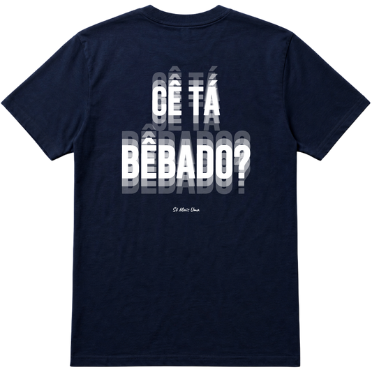 "Camiseta Cê Tá Bêbado?" Camiseta regular básica