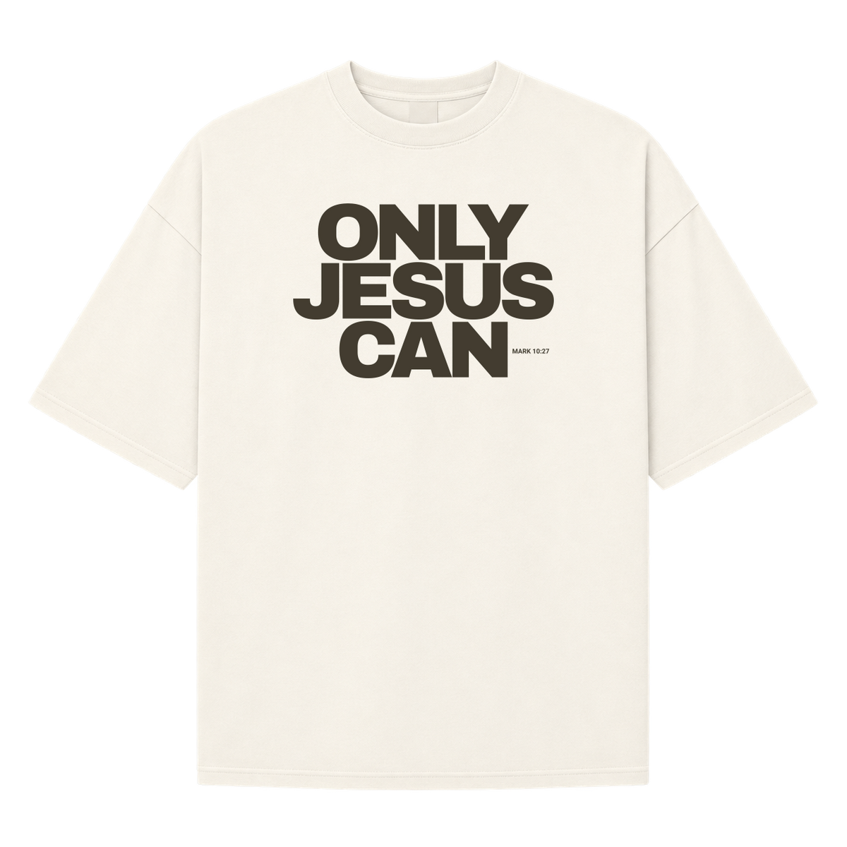"Camiseta Oversized Suedine "Only Jesus Can"" Camiseta Oversized Suedine 220g