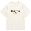 "Live Free or Die." Oversized Básica 30.1