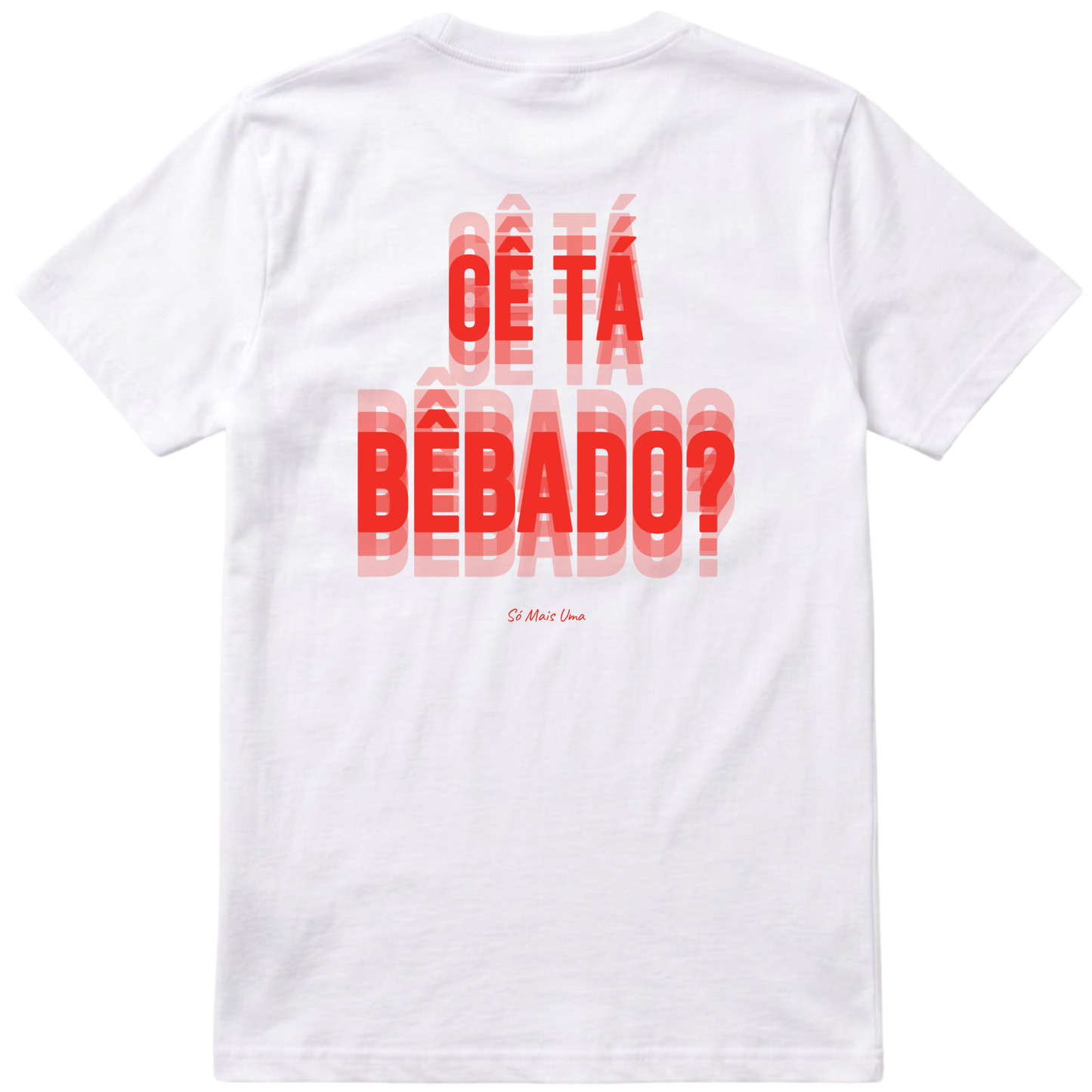 "Camiseta Cê Tá Bêbado?" Camiseta regular básica