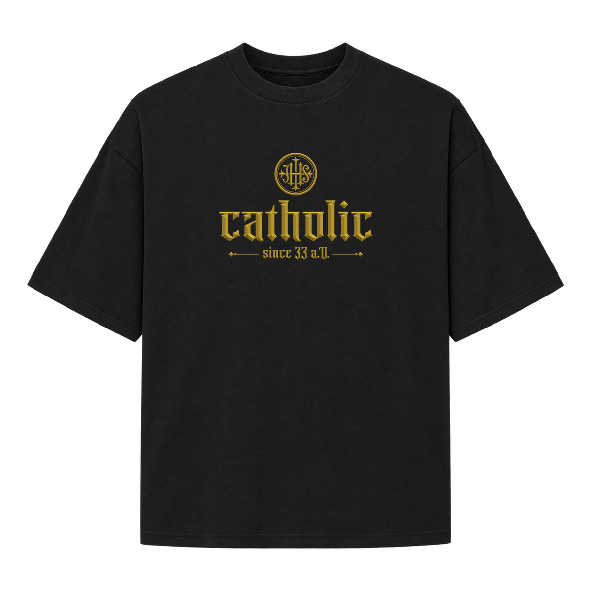 "Catholic Since 33 A.D." Camiseta Oversized Suedine 220g