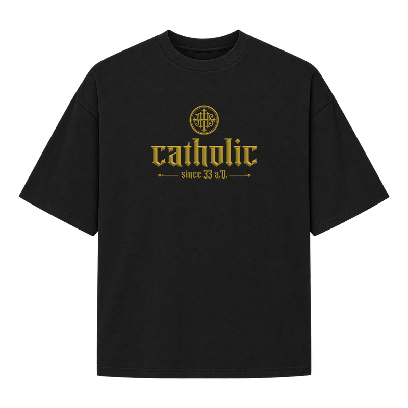 "Catholic Since 33 A.D." Camiseta Oversized Suedine 220g