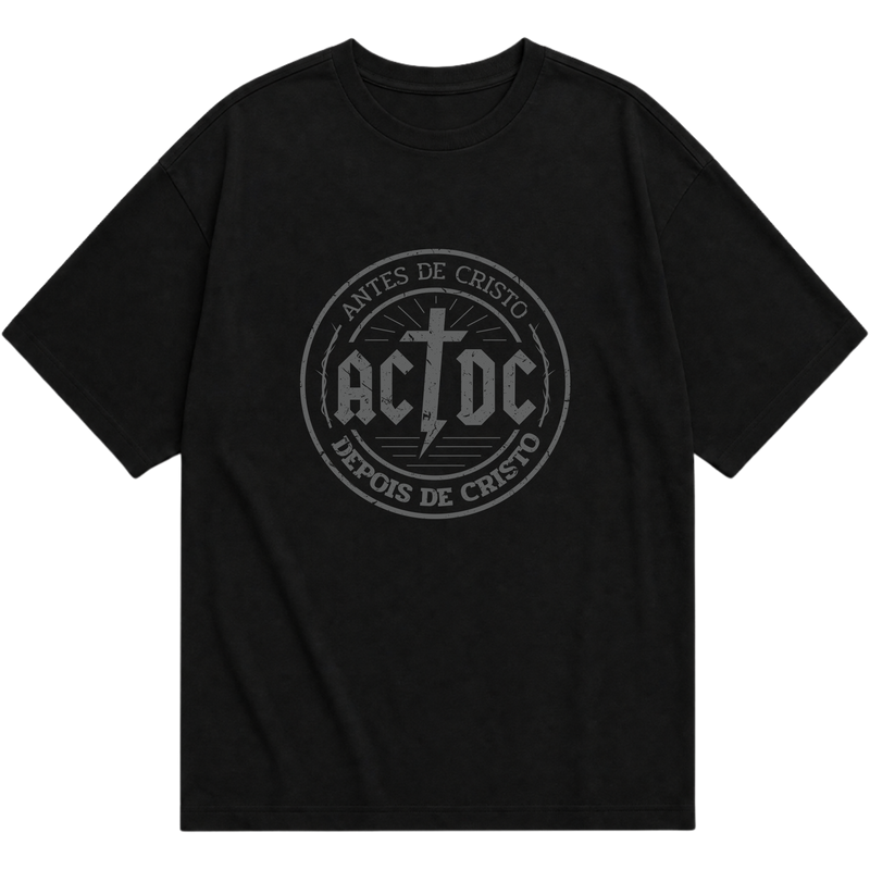 "ACDC - Antes de Cristo e Depois de Cristo" Oversized Básica 30.1