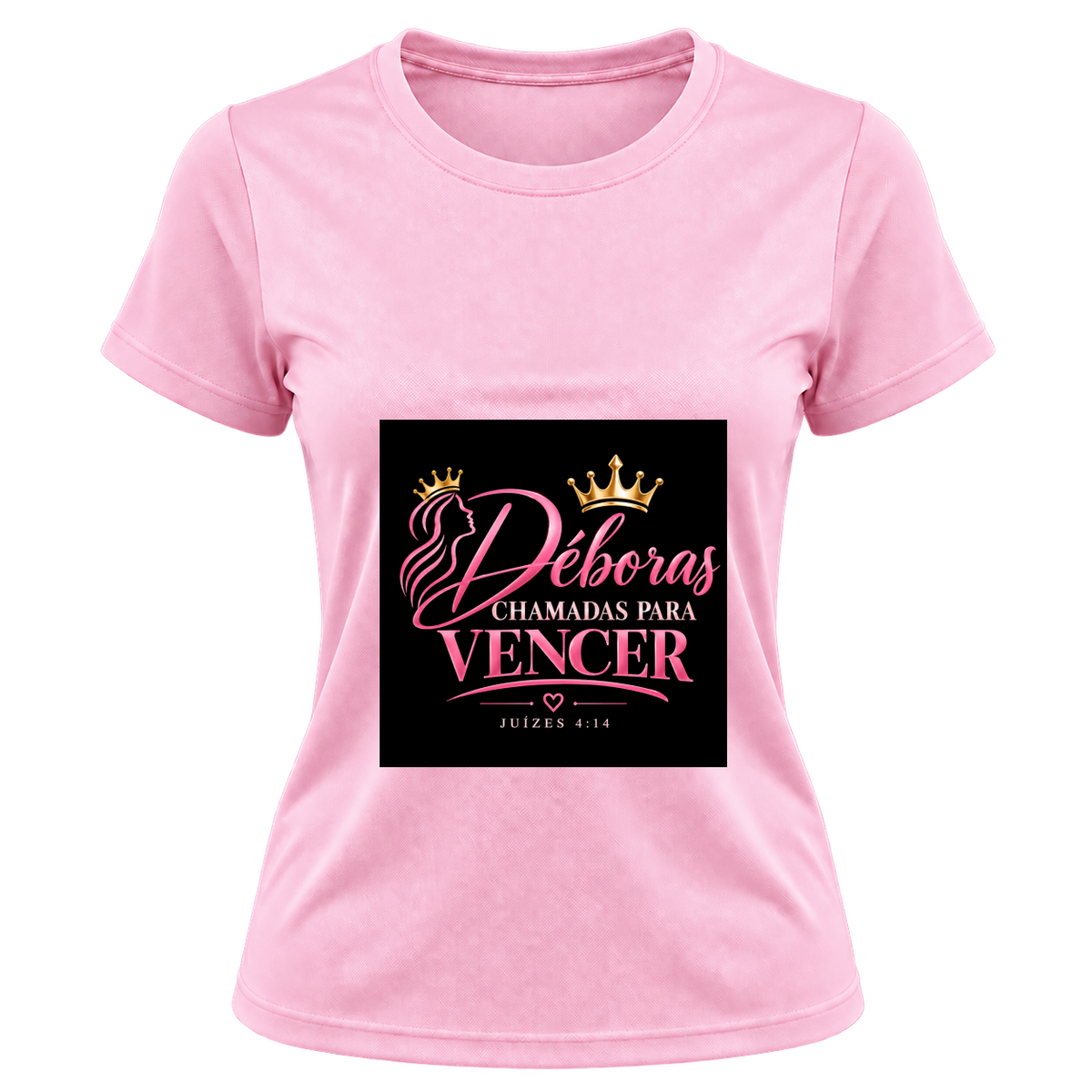 "Camiseta feminina Deboras Chamadas para Vencer" Camiseta Dryfit Feminina Basic