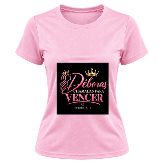 "Camiseta feminina Deboras Chamadas para Vencer" Camiseta Dryfit Feminina Basic
