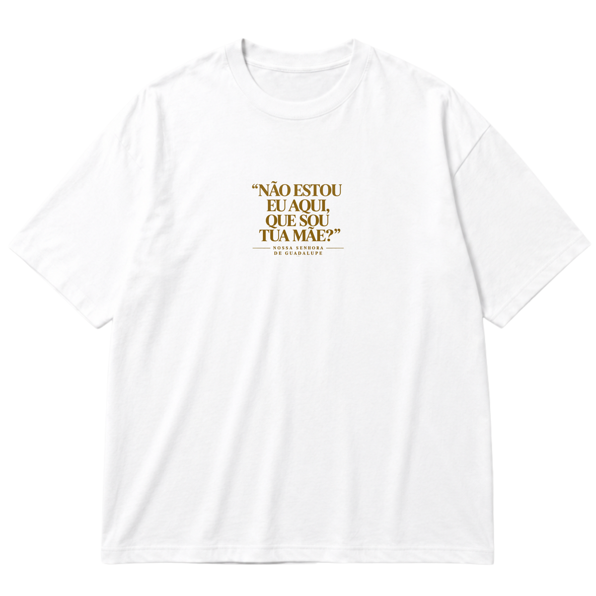 "Oversized - Nossa Senhora de Guadalupe" Oversized Premium 96% algodão 4% Elastano