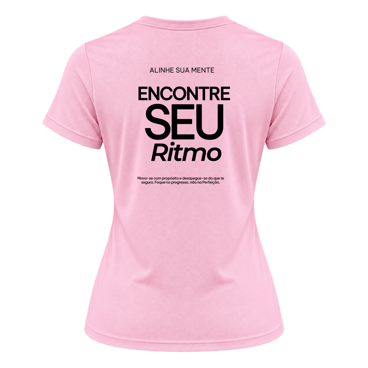 "Camiseta Encontre Seu Ritmo Dryfit Feminina Basic" Camiseta Dryfit Feminina Basic