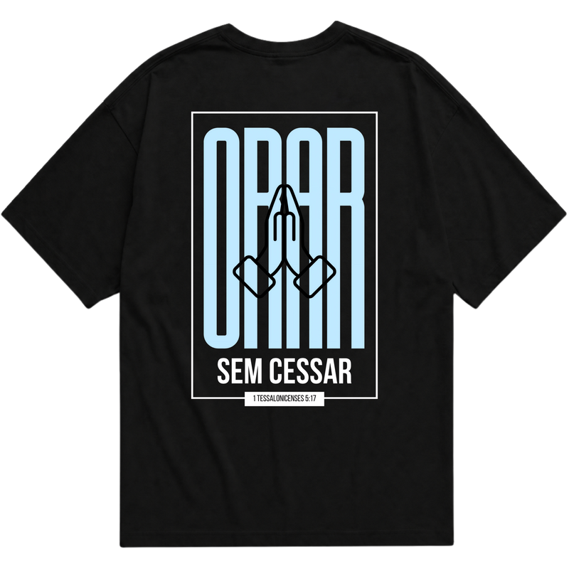 "Camiseta Oversized Orar Sem Cessar" Oversized Básica 30.1
