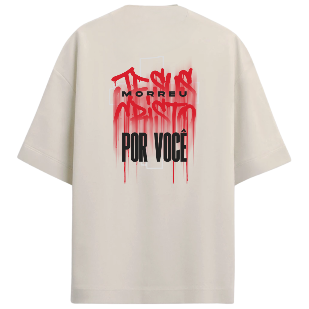 "Jesus morreu por você" Oversized Premium