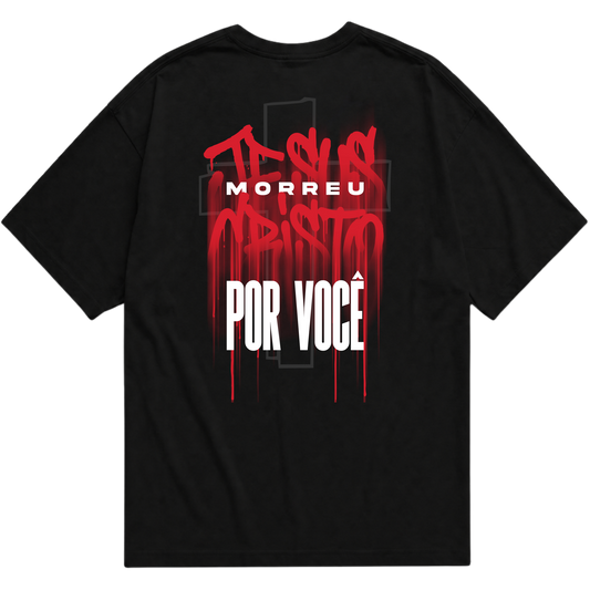 "Jesus morreu por você!" Oversized Básica 30.1