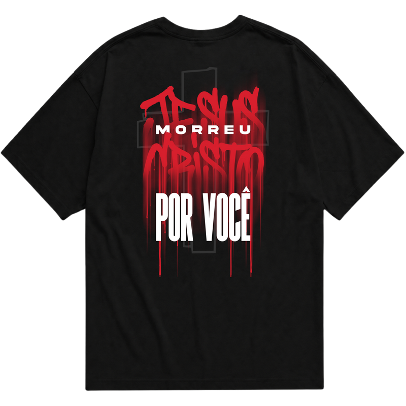 "Jesus morreu por você!" Oversized Básica 30.1