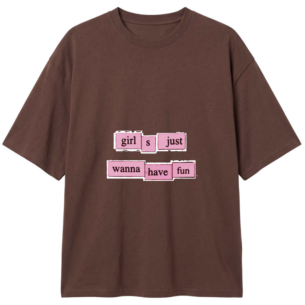 "Baby Look Pinky Girls Just Wanna Have Fun" Camiseta Oversized Classic