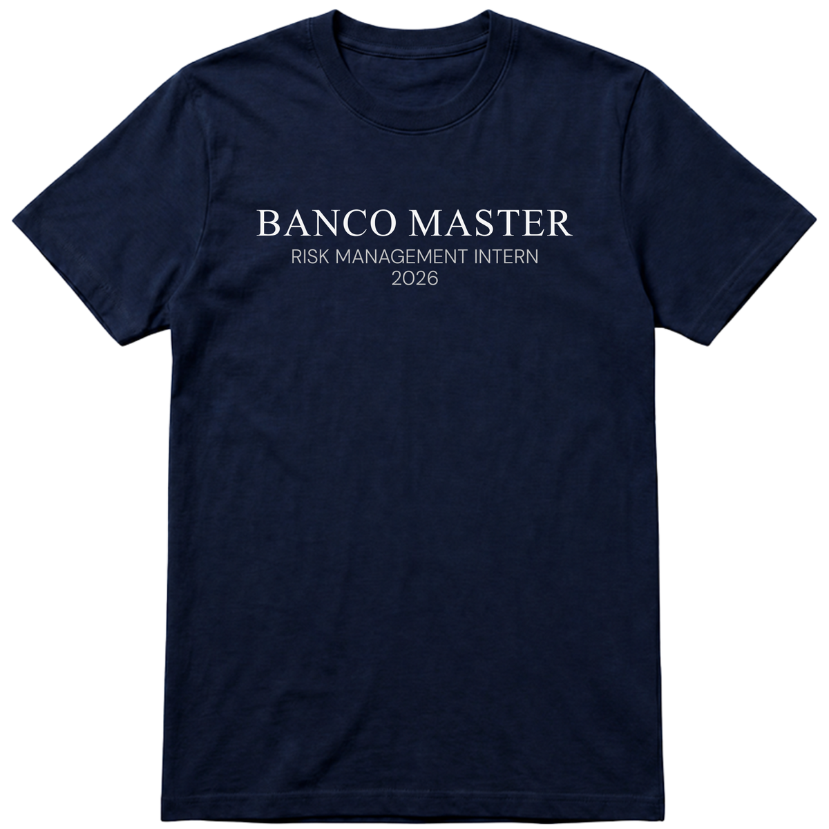 "Banco Master Risk Management Intern 2026" Camiseta Premium Unissex
