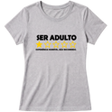 "Baby Look Classic - Vida Adulta: Nota 1" Blusa Baby Look