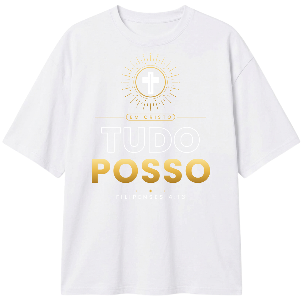 "CAMISA OVERSIZE CLASSIC (EM CRISTO TUDO POSSO FILIPENSES 13 4:13)" Camiseta Oversized Classic