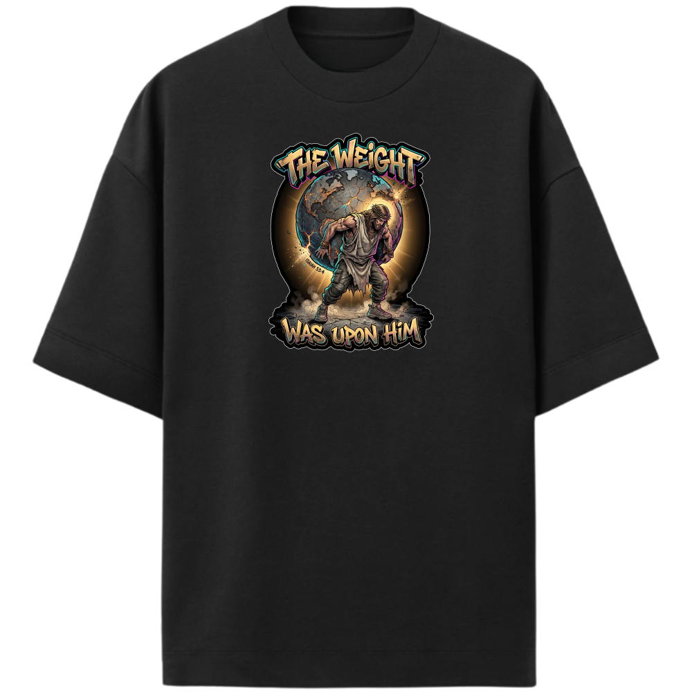 "Produto #006 Camisa Oversized THE WEIGHT WAS UPON HIM" Camiseta Oversized Premium