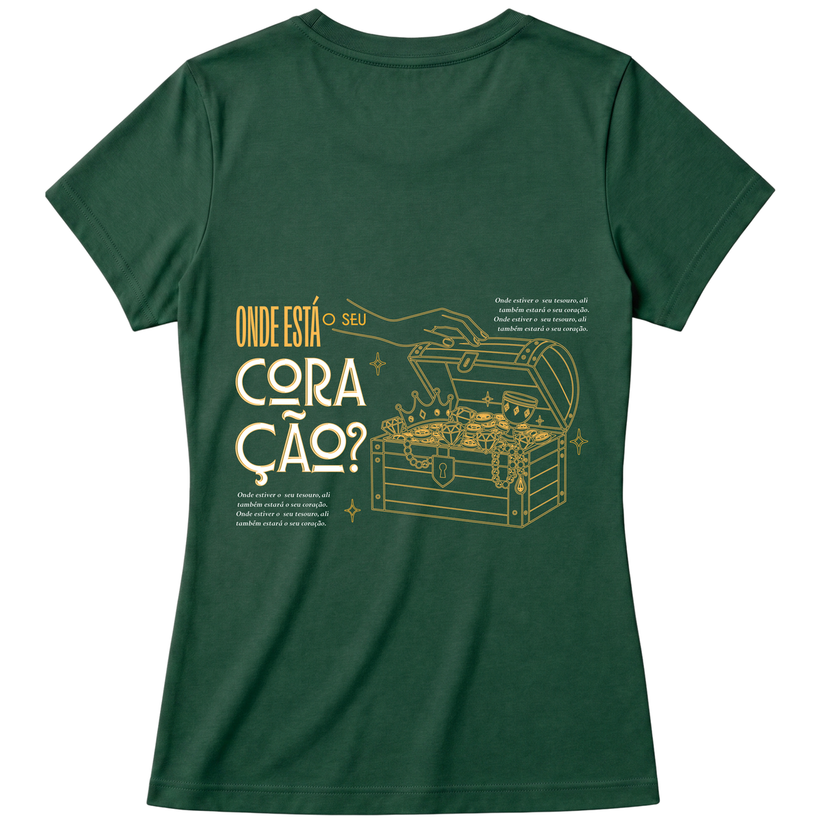 "Baby Look Onde está seu coração MT 6:21 | Coleção Marcas" Blusa Baby Look