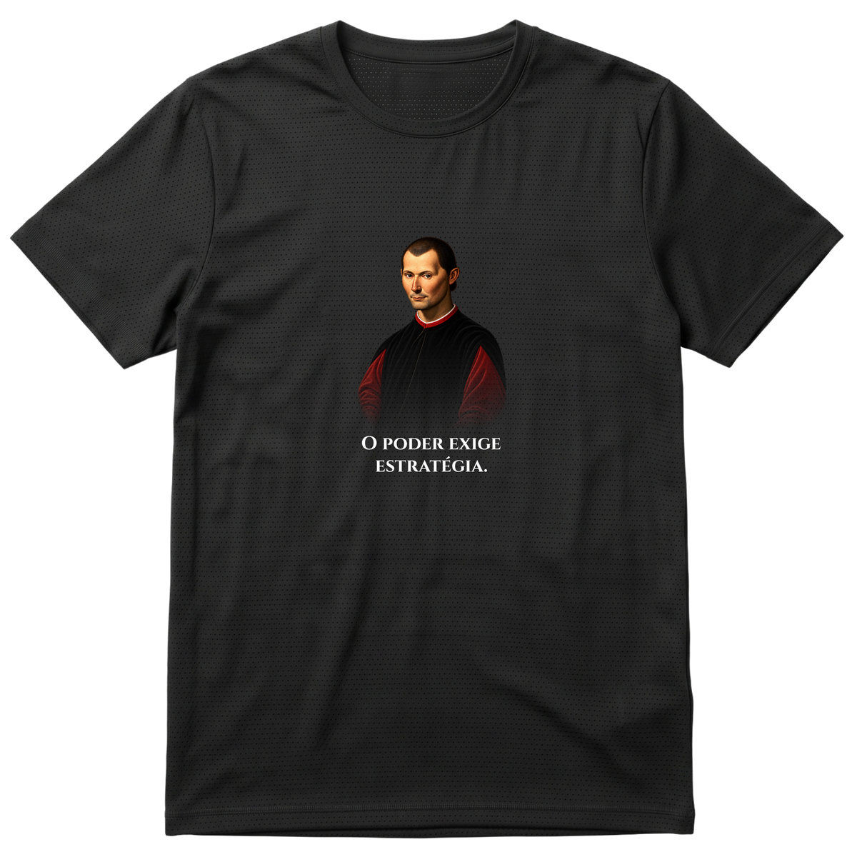 "MAQUIAVEL — MESTRE DO PODER" Camiseta Regular Poliamida UV