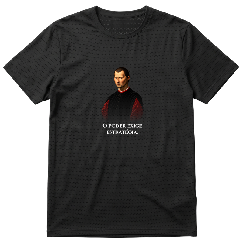 "MAQUIAVEL — MESTRE DO PODER" Camiseta Regular Poliamida UV