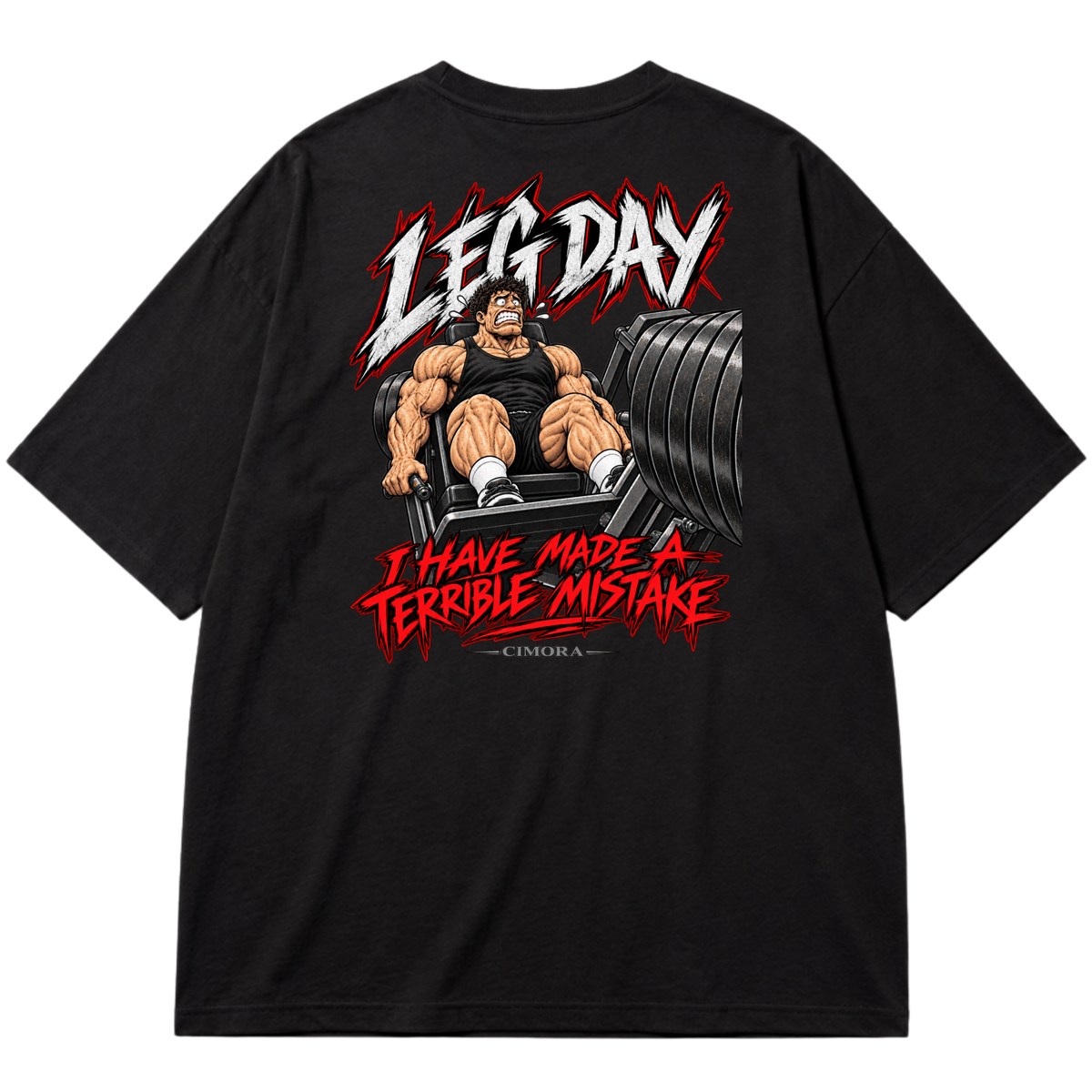 "Camiseta Cimora - I HAVE A TERRIBLE MISTAKE - Coleção Leg Day Regrets" Oversized Premium 96% algodão 4% Elastano