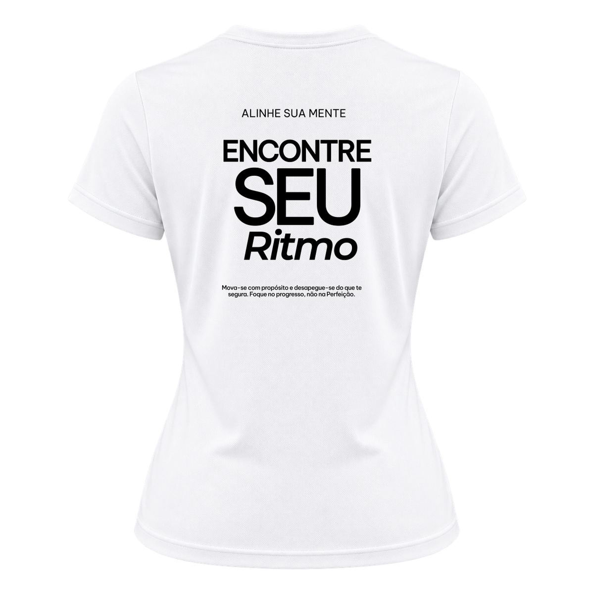 "Camiseta Encontre Seu Ritmo Dryfit Feminina Basic" Camiseta Dryfit Feminina Basic