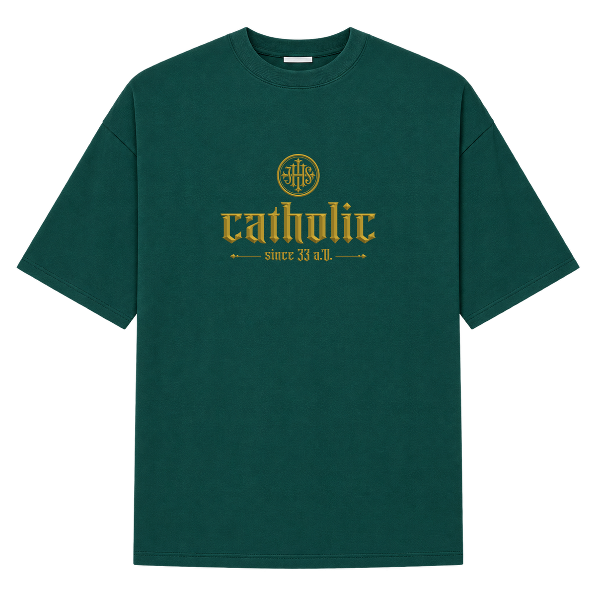 "Catholic Since 33 A.D." Camiseta Oversized Suedine 220g