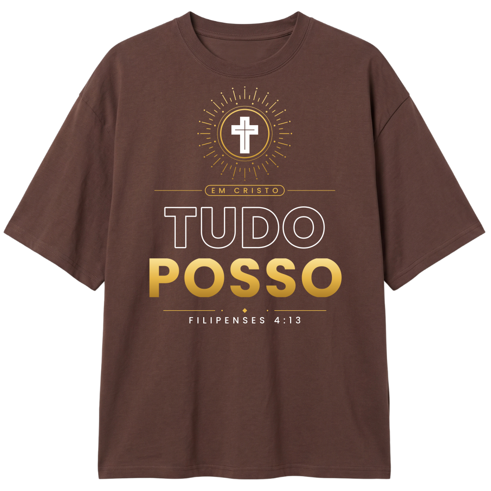 "CAMISA OVERSIZE CLASSIC (EM CRISTO TUDO POSSO FILIPENSES 13 4:13)" Camiseta Oversized Classic