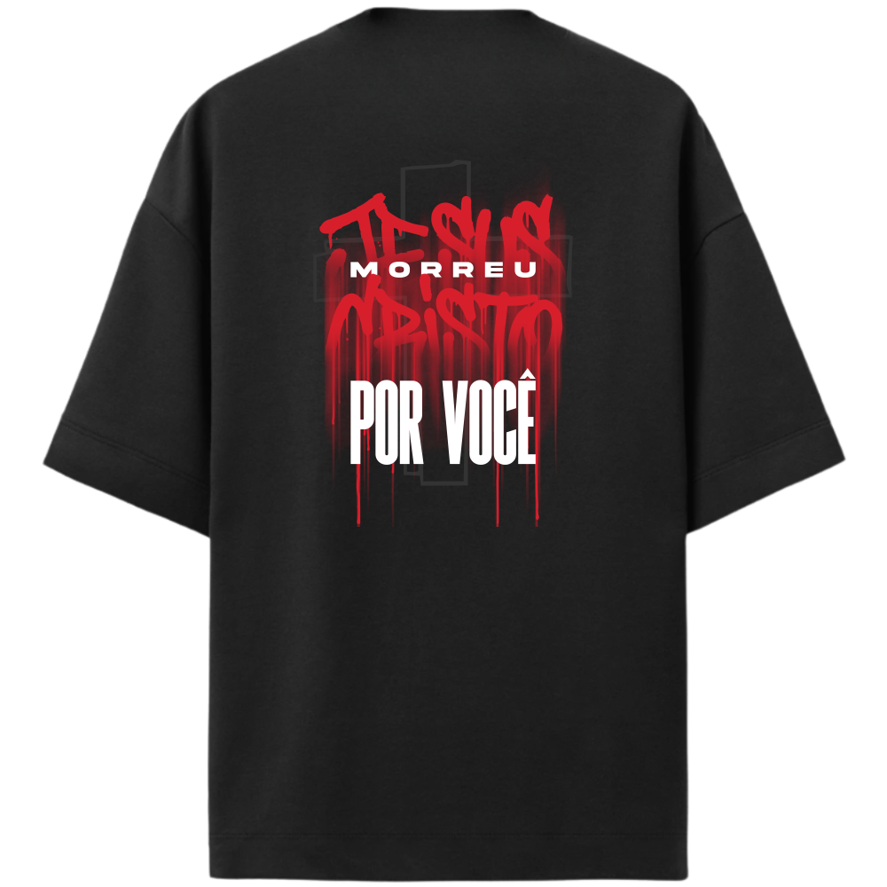 "Jesus morreu por você" Oversized Premium