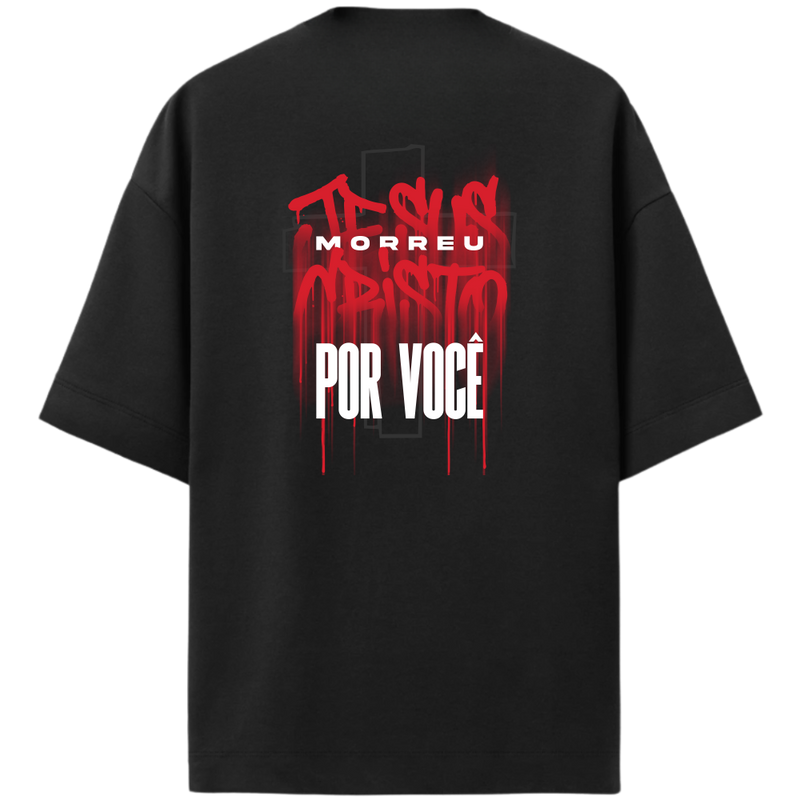 "Jesus morreu por você" Oversized Premium